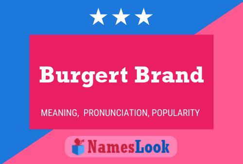 Burgert Brand Naam Poster