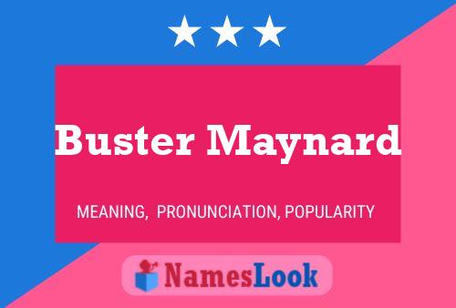 Buster Maynard Naam Poster