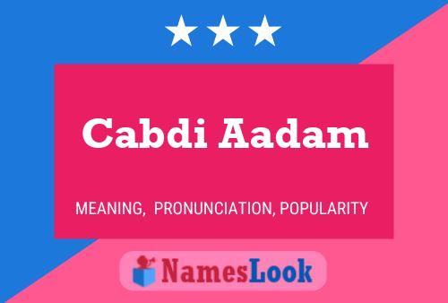 Cabdi Aadam Naam Poster