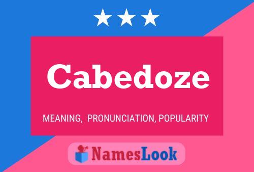 Cabedoze Naam Poster