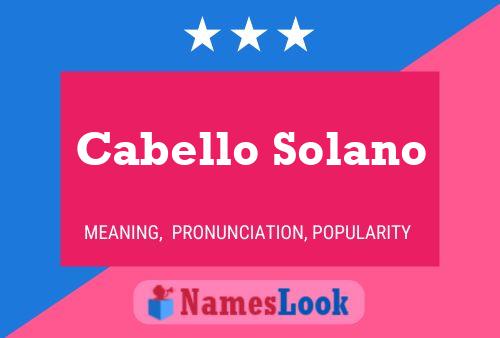 Cabello Solano Naam Poster