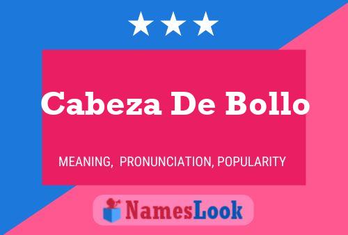 Cabeza De Bollo Naam Poster