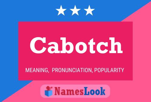 Cabotch Naam Poster