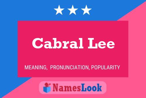 Cabral Lee Naam Poster