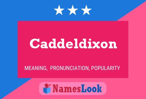 Caddeldixon Naam Poster