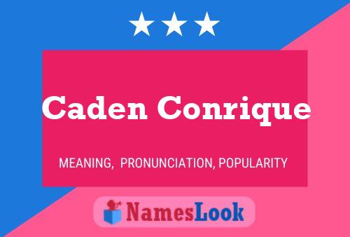 Caden Conrique Naam Poster