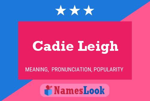 Cadie Leigh Naam Poster