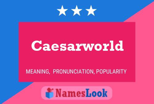 Caesarworld Naam Poster