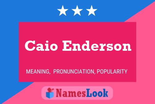 Caio Enderson Naam Poster