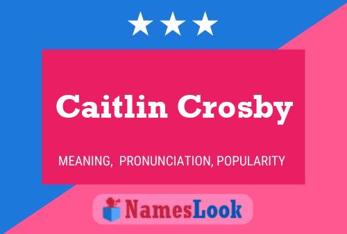 Caitlin Crosby Naam Poster