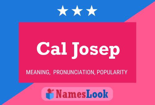 Cal Josep Naam Poster