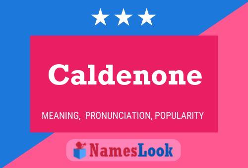 Caldenone Naam Poster