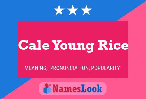 Cale Young Rice Naam Poster