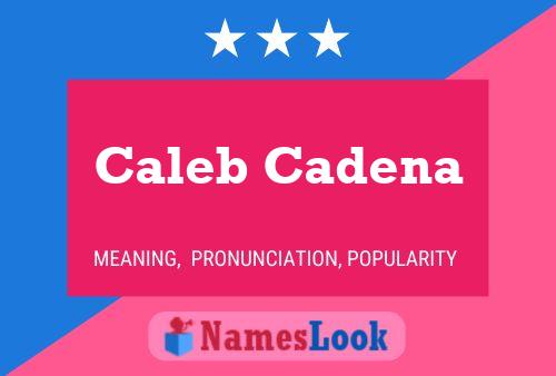 Caleb Cadena Naam Poster