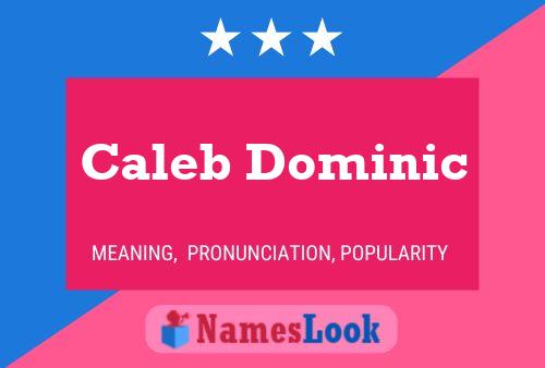 Caleb Dominic Naam Poster