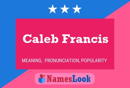 Caleb Francis Naam Poster