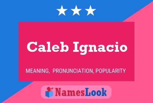 Caleb Ignacio Naam Poster