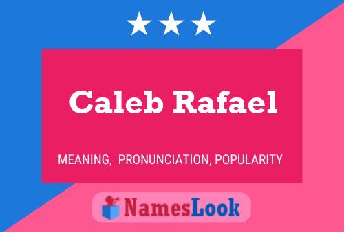 Caleb Rafael Naam Poster