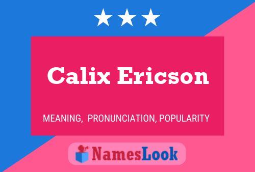 Calix Ericson Naam Poster