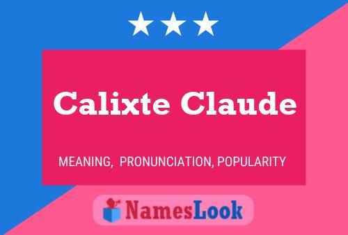 Calixte Claude Naam Poster