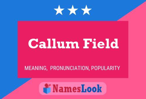 Callum Field Naam Poster