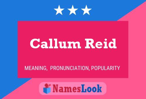 Callum Reid Naam Poster