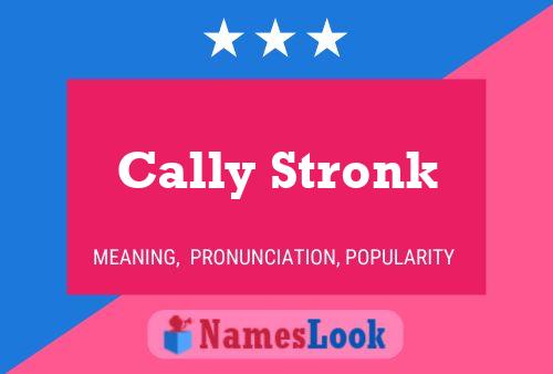 Cally Stronk Naam Poster