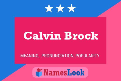 Calvin Brock Naam Poster