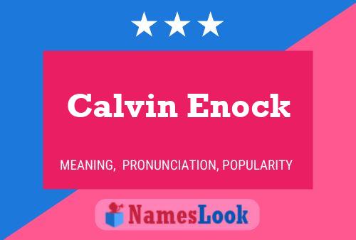 Calvin Enock Naam Poster