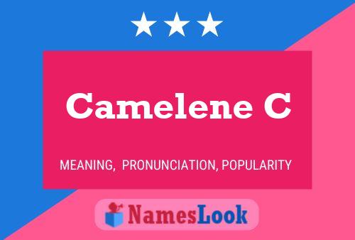 Camelene C Naam Poster