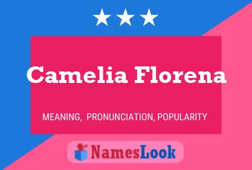 Camelia Florena Naam Poster