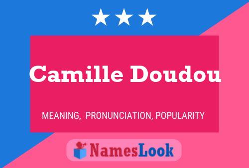 Camille Doudou Naam Poster