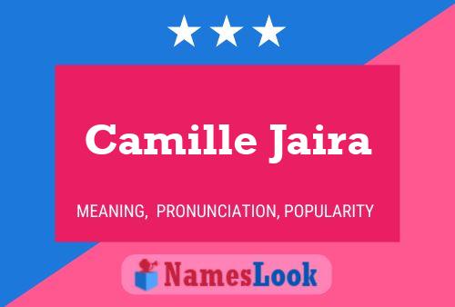 Camille Jaira Naam Poster