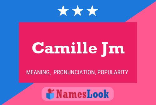 Camille Jm Naam Poster