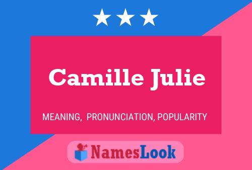 Camille Julie Naam Poster