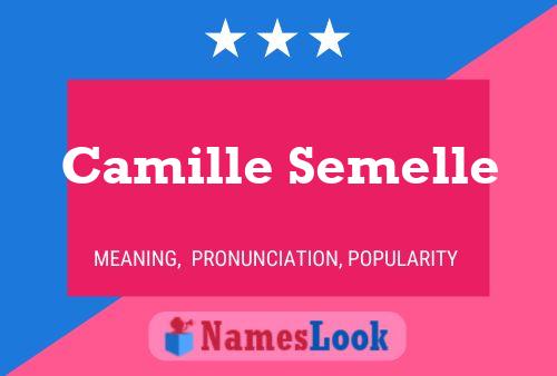 Camille Semelle Naam Poster