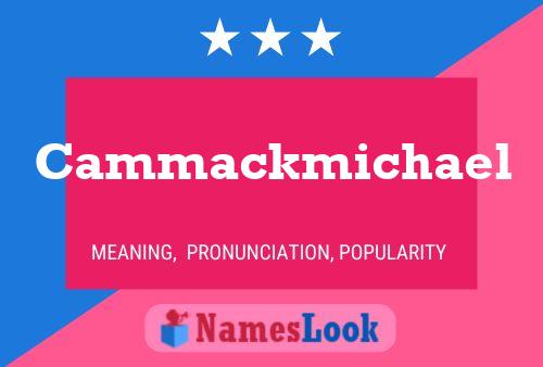 Cammackmichael Naam Poster