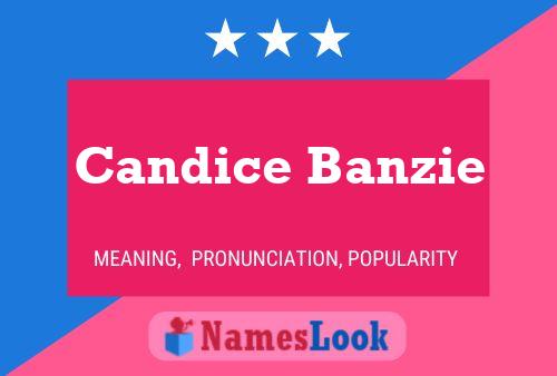 Candice Banzie Naam Poster