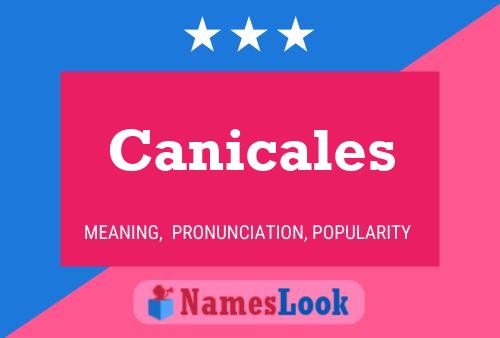 Canicales Naam Poster