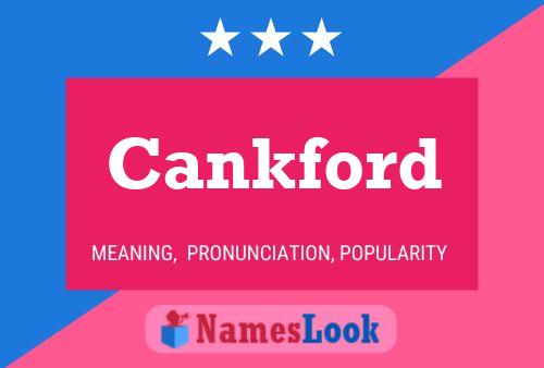 Cankford Naam Poster