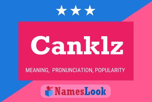 Canklz Naam Poster