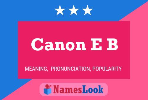 Canon E B Naam Poster