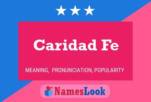 Caridad Fe Naam Poster