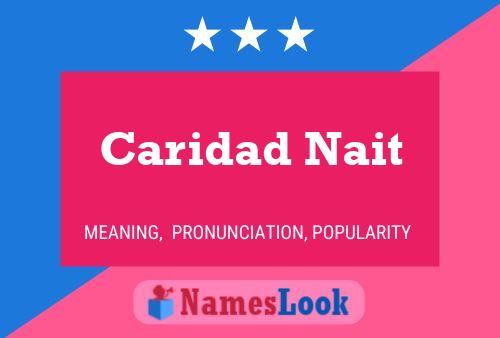 Caridad Nait Naam Poster