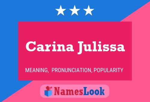 Carina Julissa Naam Poster