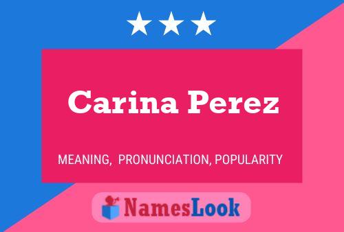 Carina Perez Naam Poster