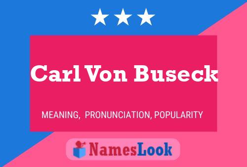 Carl Von Buseck Naam Poster