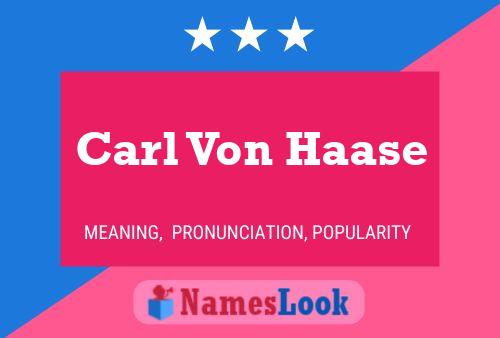 Carl Von Haase Naam Poster