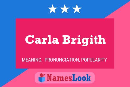 Carla Brigith Naam Poster