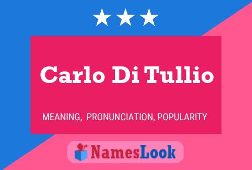 Carlo Di Tullio Naam Poster